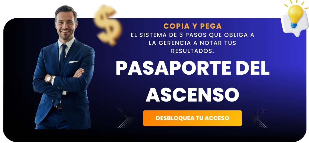Pasaporte del Ascenso. El camino para que te promuevan.